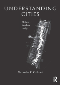 صورة الغلاف: Understanding Cities 1st edition 9780415608244