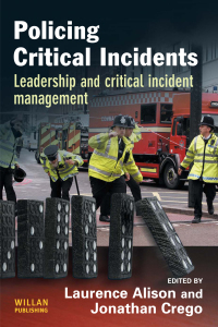 صورة الغلاف: Policing Critical Incidents 1st edition 9781138174399