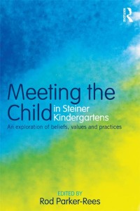 Cover image: Meeting the Child in Steiner Kindergartens 1st edition 9780415603911