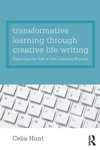 Cover image: Transformative Learning through Creative Life Writing 1st edition 9780415578424