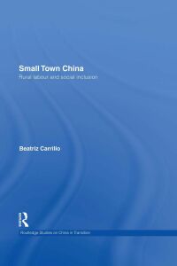 Cover image: Small Town China 1st edition 9780415600231