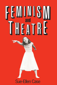 صورة الغلاف: Feminism and Theatre 1st edition 9781138138858