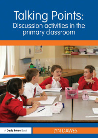 Imagen de portada: Talking Points: Discussion Activities in the Primary Classroom 1st edition 9780415614597