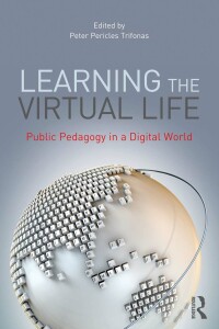 Cover image: Learning the Virtual Life 1st edition 9780415892049