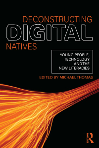 Cover image: Deconstructing Digital Natives 1st edition 9780415889964