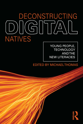 Cover image: Deconstructing Digital Natives 1st edition 9780415889964