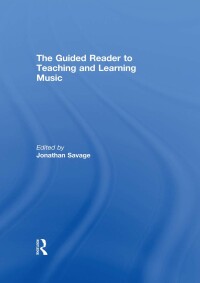 Imagen de portada: The Guided Reader to Teaching and Learning Music 1st edition 9780415682657