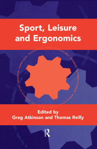 صورة الغلاف: Sport, Leisure and Ergonomics 1st edition 9781138880498