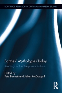 صورة الغلاف: Barthes' Mythologies Today 1st edition 9781138925366