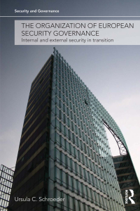 Omslagafbeelding: The Organization of European Security Governance 1st edition 9780415601597