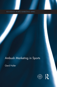 صورة الغلاف: Ambush Marketing in Sports 1st edition 9780415626781