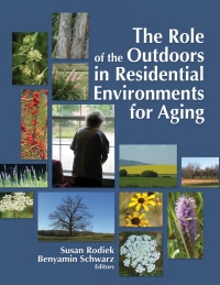 Cover image: The Role of the Outdoors in Residential Environments for Aging 1st edition 9780789032430