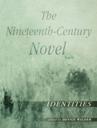 Omslagafbeelding: The Nineteenth-Century Novel: Identities 1st edition 9780415238274