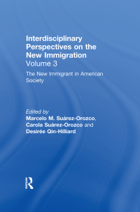 Imagen de portada: The New Immigrant in American Society 1st edition 9780367604837