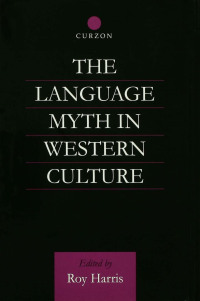Cover image: The Language Myth in Western Culture 1st edition 9780700714537
