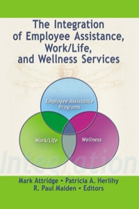 صورة الغلاف: The Integration of Employee Assistance, Work/Life, and Wellness Services 1st edition 9780789030627