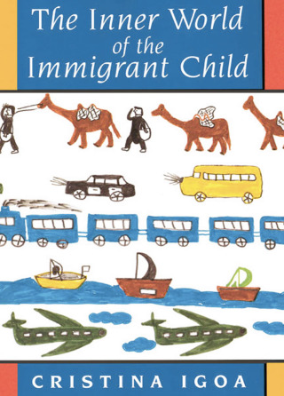 Cover image: The Inner World of the Immigrant Child 1st edition 9780805880137