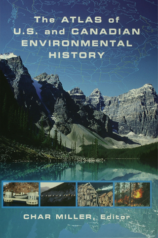 Cover image: The Atlas of U.S. and Canadian Environmental History 1st edition 9780415937818