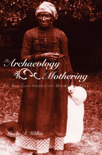 Cover image: The Archaeology of Mothering 1st edition 9780415945707