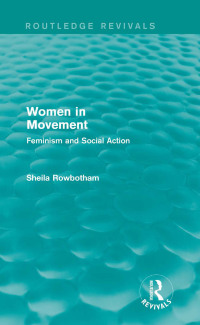 Cover image: Women in Movement (Routledge Revivals) 1st edition 9780415821605