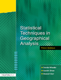 Cover image: Statistical Techniques in Geographical Analysis 3rd edition 9781138128682