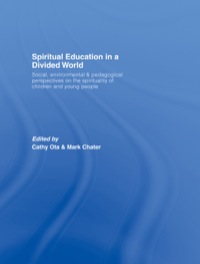 Cover image: Spiritual Education in a Divided World 1st edition 9781138982789