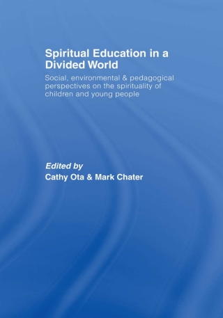 Cover image: Spiritual Education in a Divided World 1st edition 9781138982789