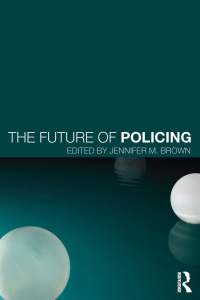 Cover image: The Future of Policing 1st edition 9780415821629