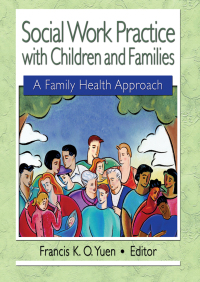 Imagen de portada: Social Work Practice with Children and Families 1st edition 9780789017963