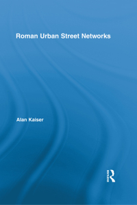 صورة الغلاف: Roman Urban Street Networks 1st edition 9780415886574