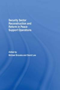 Imagen de portada: Security Sector Reconstruction and Reform in Peace Support Operations 1st edition 9781138981560