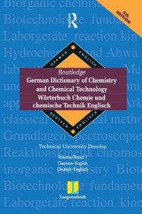 Cover image: Routledge German Dictionary of Chemistry and Chemical Technology Worterbuch Chemie und Chemische Technik 1st edition 9780415171281