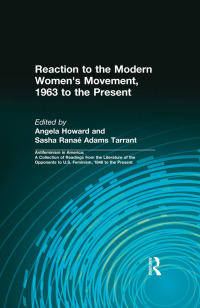 Imagen de portada: Reaction to the Modern Women's Movement, 1963 to the Present 1st edition 9780815327158