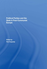 Omslagafbeelding: Political Parties and the State in Post-Communist Europe 1st edition 9780415439596