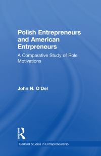 Imagen de portada: Polish Entrepreneurs and American Entrepreneurs 1st edition 9781138978683