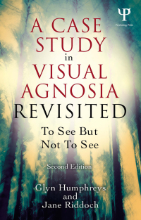 Cover image: A Case Study in Visual Agnosia Revisited 2nd edition 9781848720725