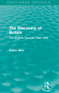 Cover image: The Discovery of Britain (Routledge Revivals) 1st edition 9780415821841