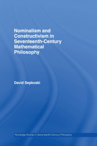 Cover image: Nominalism and Constructivism in Seventeenth-Century Mathematical Philosophy 1st edition 9780415542968