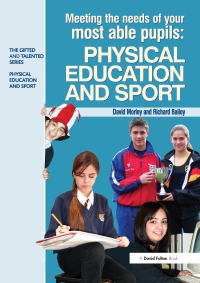 صورة الغلاف: Meeting the Needs of Your Most Able Pupils in Physical Education & Sport 1st edition 9781138158320