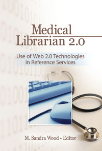 Cover image: Medical Librarian 2.0 1st edition 9780789036056