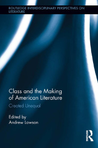 Immagine di copertina: Class and the Making of American Literature 1st edition 9781138547452