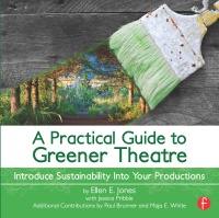 Titelbild: A Practical Guide to Greener Theatre 1st edition 9781138473348
