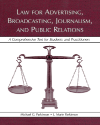 Cover image: Law for Advertising, Broadcasting, Journalism, and Public Relations 1st edition 9781138134102