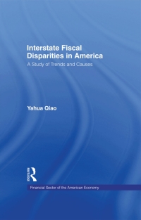 Cover image: Interstate Fiscal Disparities in America 1st edition 9780815333937