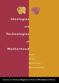 Cover image: Ideologies and Technologies of Motherhood 1st edition 9780415921091