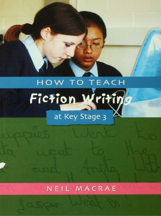 Cover image: How to Teach Fiction Writing at Key Stage 3 1st edition 9781853468582