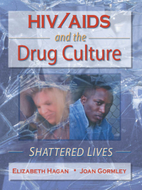 Cover image: HIV/AIDS and the Drug Culture 1st edition 9780789005540