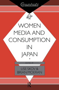 Omslagafbeelding: Women, Media and Consumption in Japan 1st edition 9780700703302