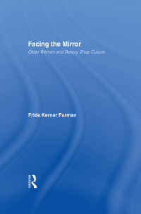 Imagen de portada: Facing the Mirror 1st edition 9780415915243