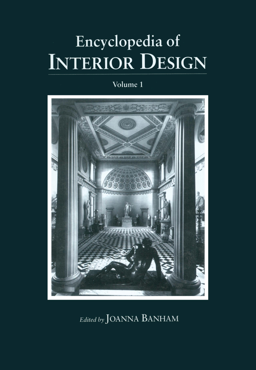 Encyclopedia of Interior Design 1st Edition